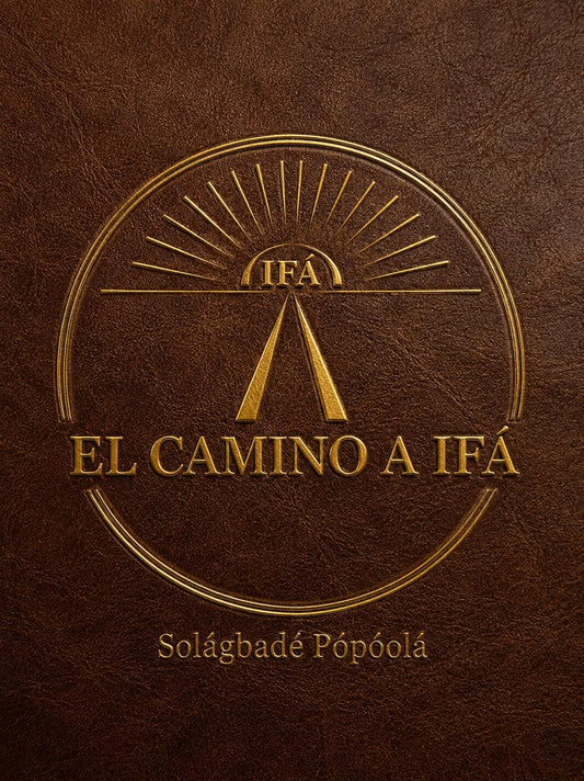 The Pathway To Ifa By Chief Solagbade Popoola