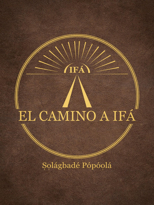 El Camino A Ifa Hardcover
