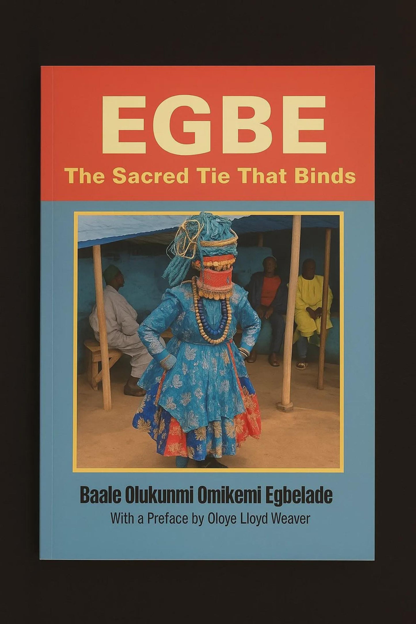 Ifa Book EGBE: The sacred tie that binds