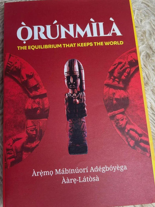Ifism THE Complete Work Of ORUNMILA. English and Yoruba Version. Hard Cover