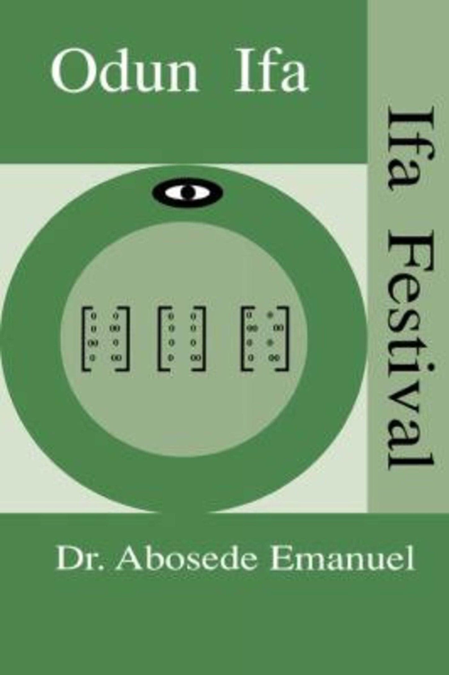 Award Winning Ifa Festival Odun Ifa Hard Cover book By Dr Abosede Emanue